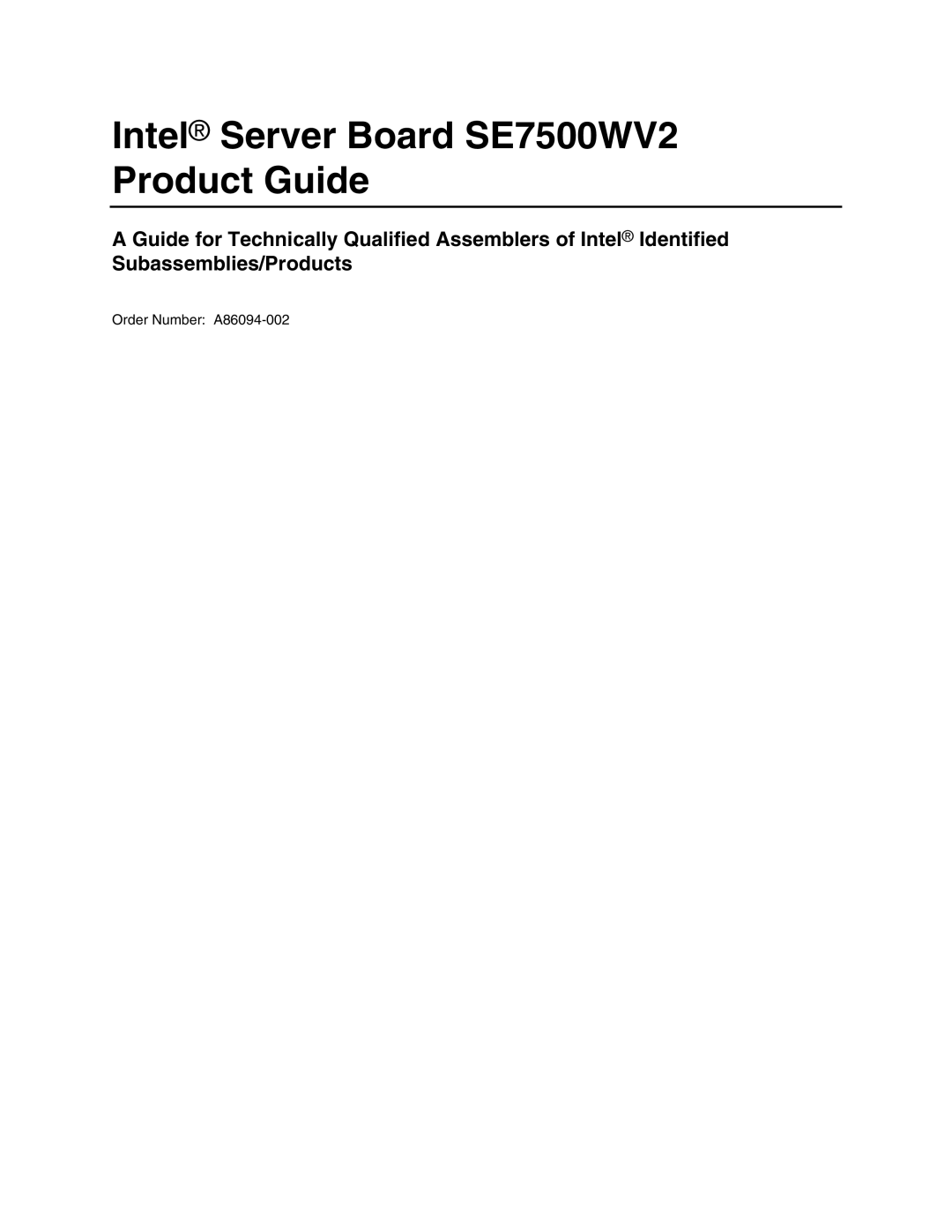 Intel manual Intel Server Board SE7500WV2 Product Guide 