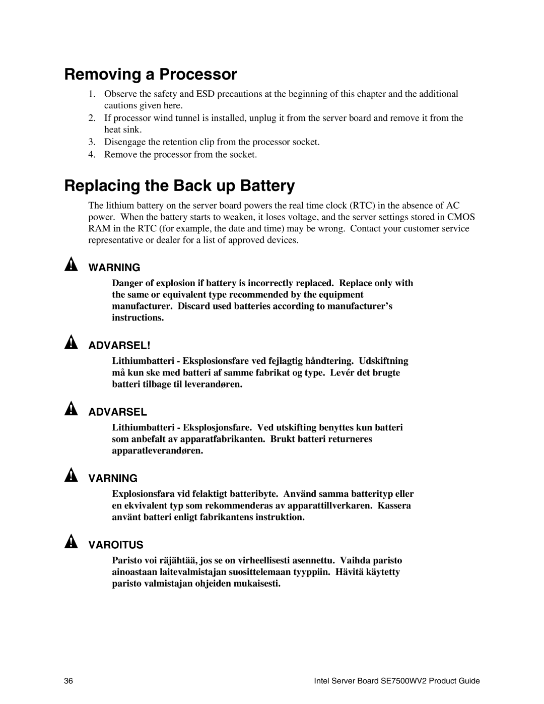 Intel SE7500WV2 manual Removing a Processor, Replacing the Back up Battery 