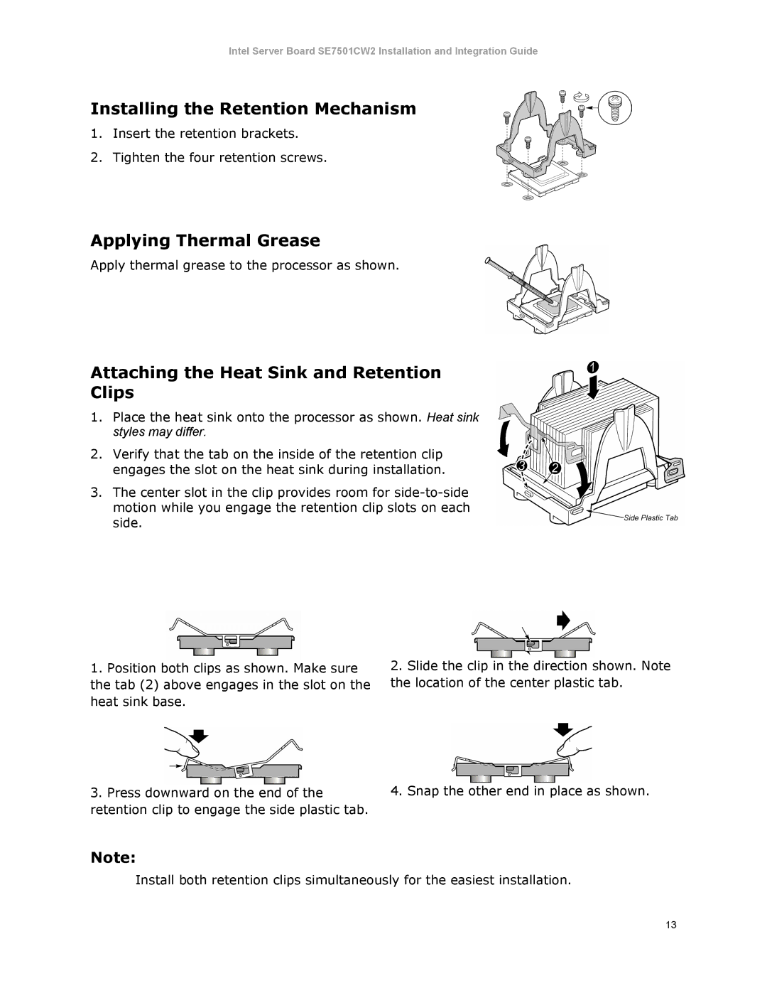 Intel SE7501CW2 Installing the Retention Mechanism, Applying Thermal Grease, Attaching the Heat Sink and Retention Clips 