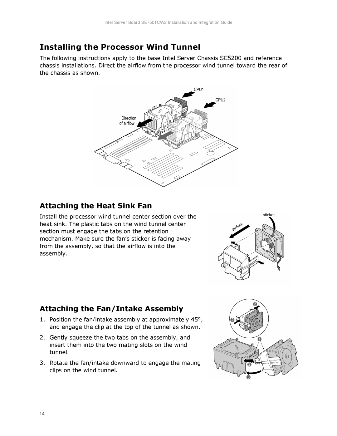 Intel SE7501CW2 manual Installing the Processor Wind Tunnel, Attaching the Heat Sink Fan, Attaching the Fan/Intake Assembly 