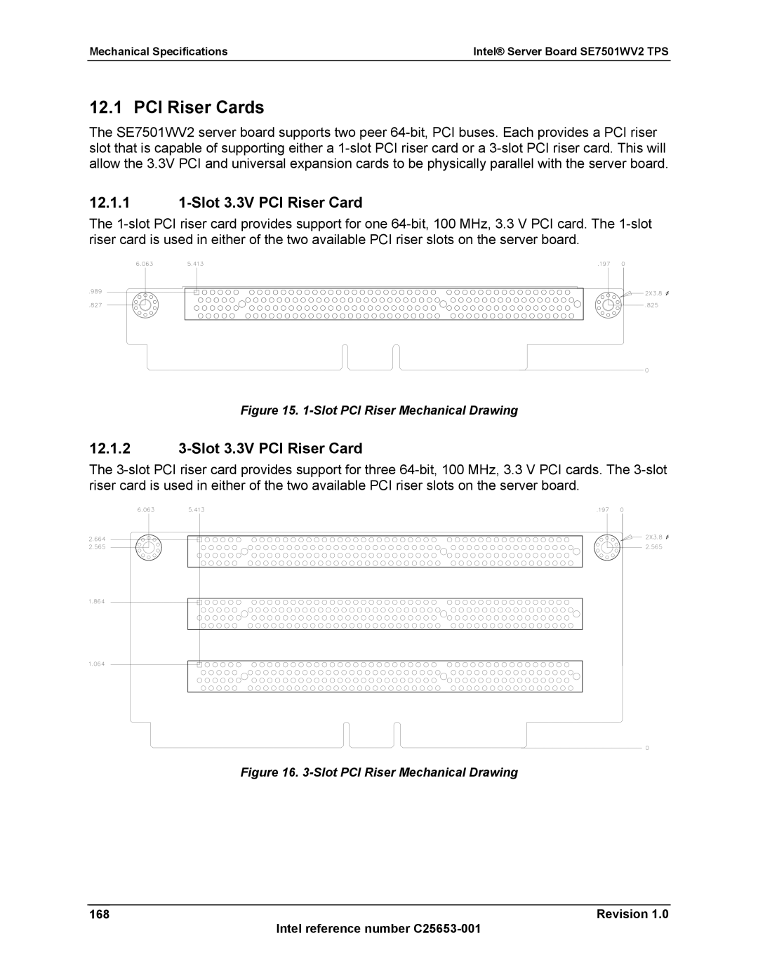 Intel SE7501WV2 manual PCI Riser Cards, 12.1.1 1-Slot 3.3V PCI Riser Card, 12.1.2 3-Slot 3.3V PCI Riser Card 
