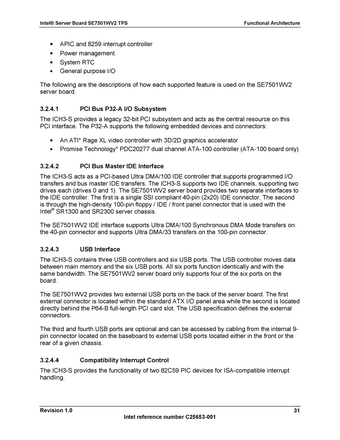 Intel SE7501WV2 PCI Bus P32-A I/O Subsystem, PCI Bus Master IDE Interface, USB Interface, Compatibility Interrupt Control 