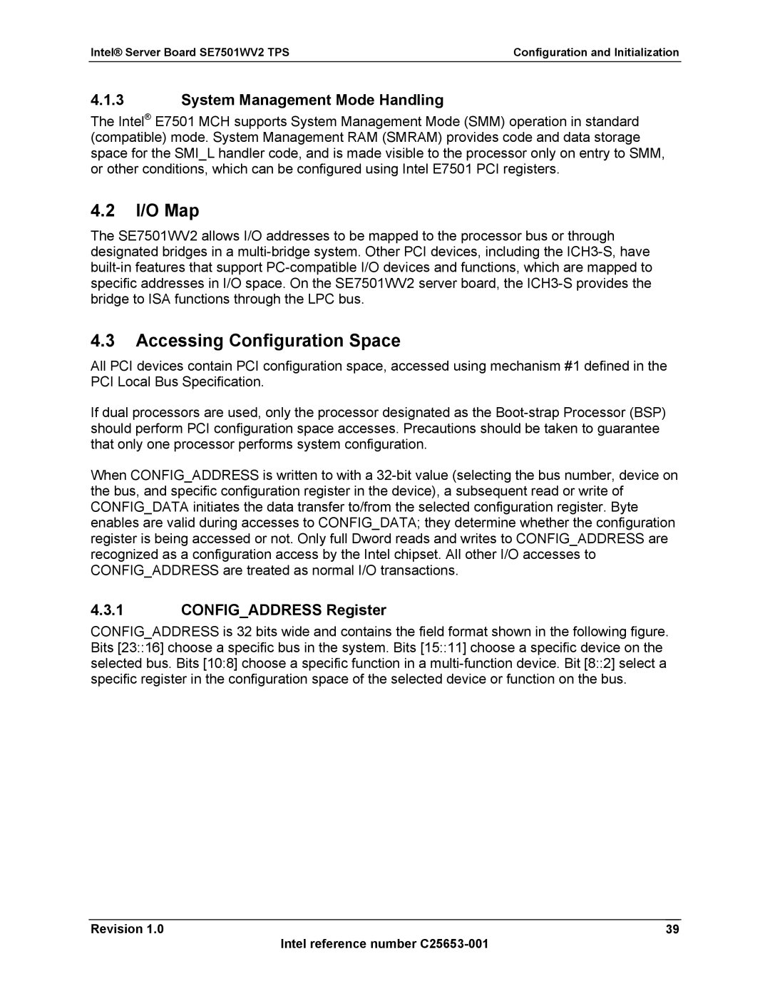 Intel SE7501WV2 manual I/O Map, Accessing Configuration Space, System Management Mode Handling, Configaddress Register 