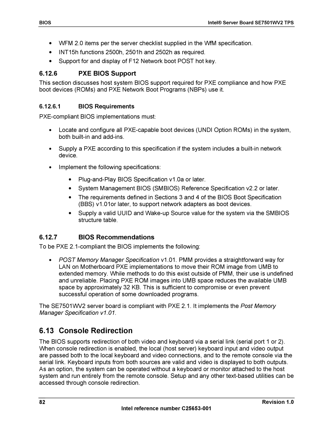 Intel SE7501WV2 manual Console Redirection, PXE Bios Support, Bios Recommendations, Bios Requirements 