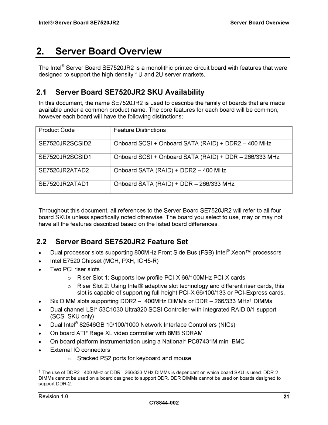 Intel manual Server Board SE7520JR2 SKU Availability, Server Board SE7520JR2 Feature Set 