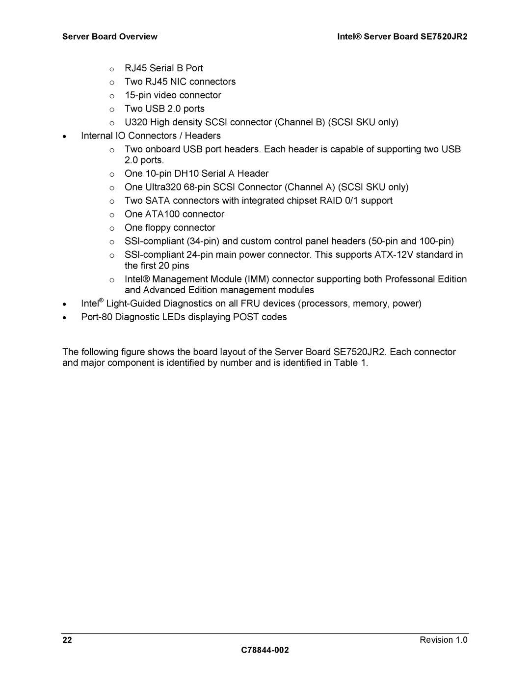 Intel manual Server Board Overview Intel Server Board SE7520JR2 