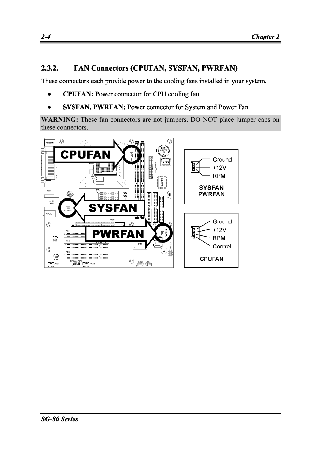 Intel SG-81 user manual FAN Connectors CPUFAN, SYSFAN, PWRFAN, •CPUFAN: Power connector for CPU cooling fan, SG-80Series 