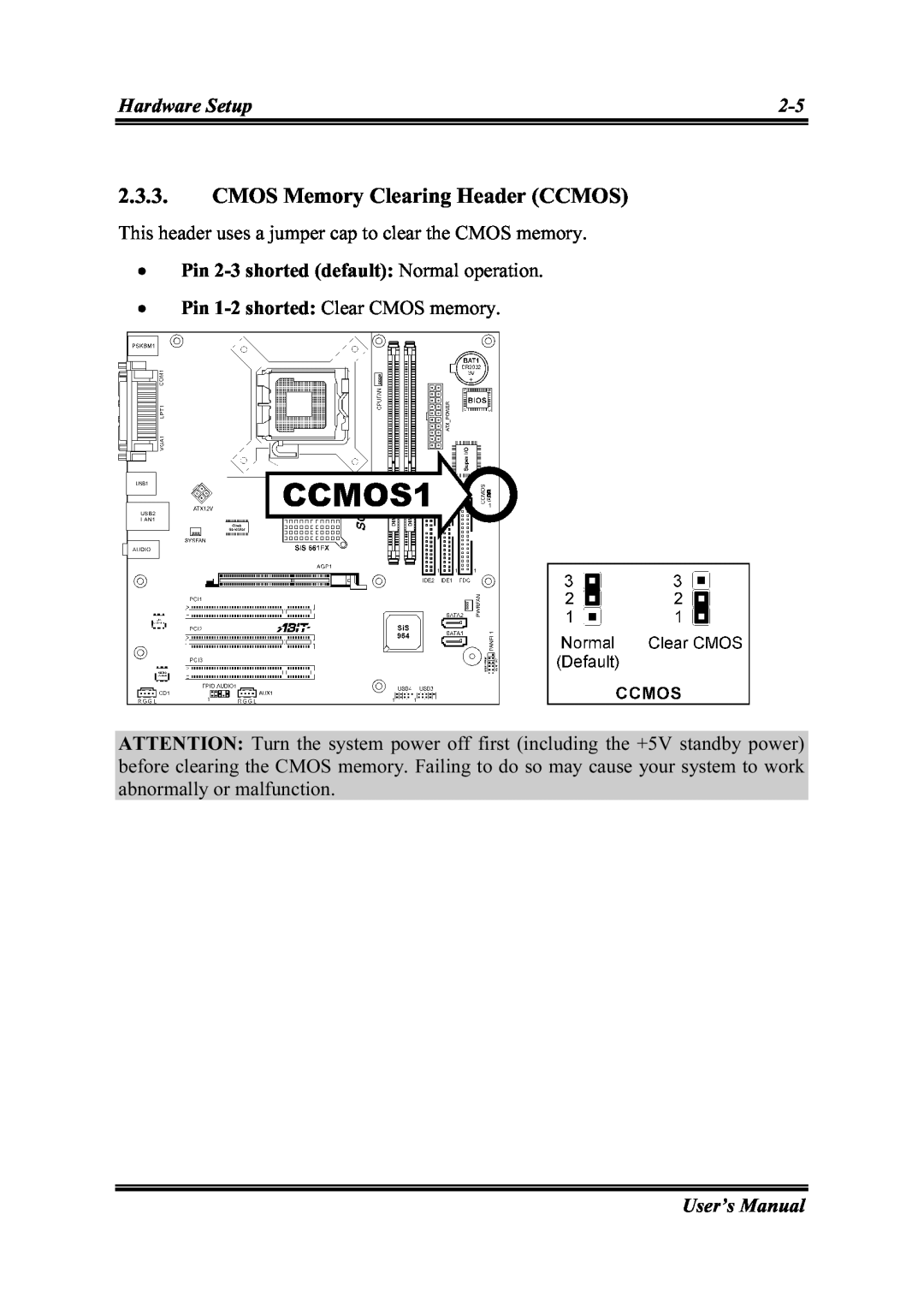 Intel SG-81 CMOS Memory Clearing Header CCMOS, Hardware Setup, •Pin 2-3shorted default: Normal operation, User’s Manual 