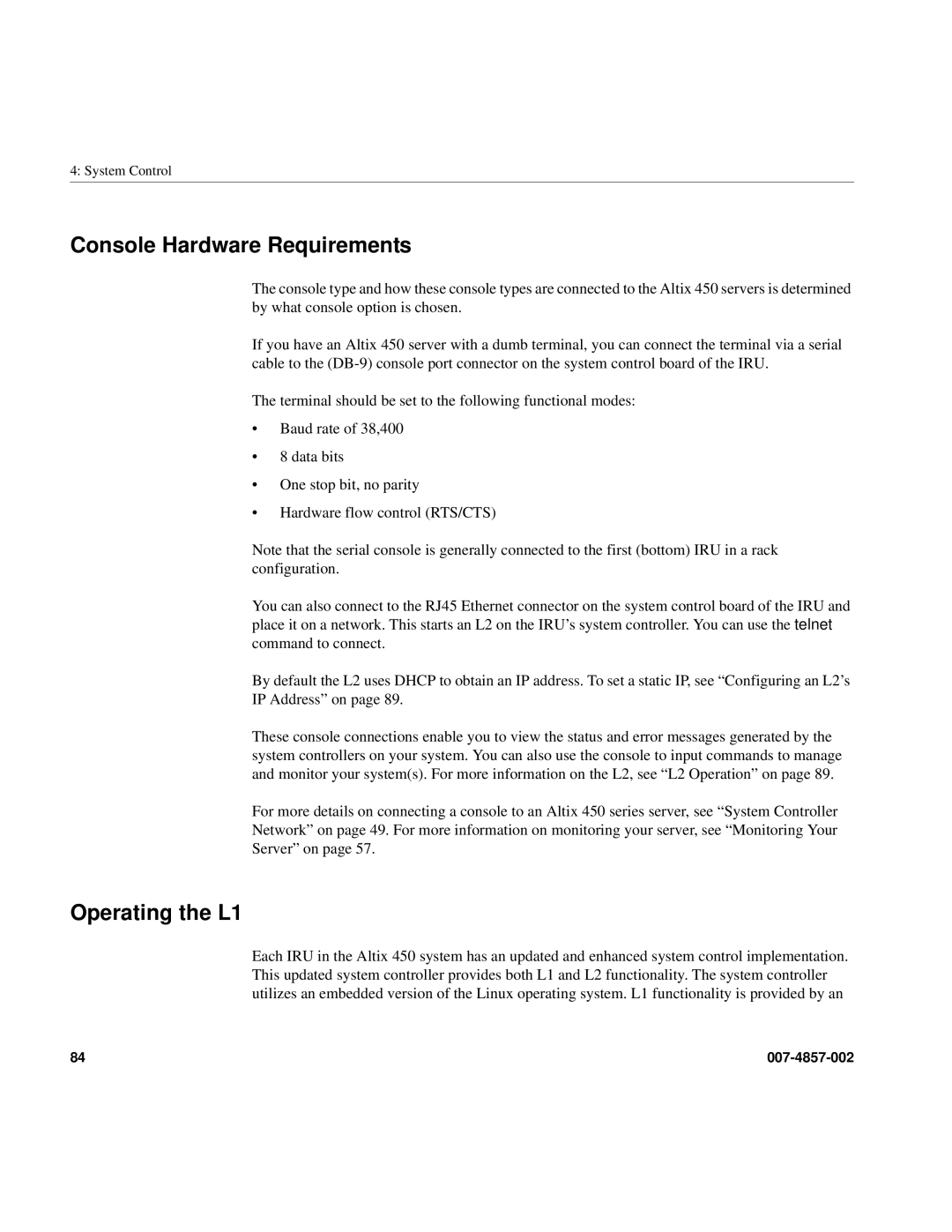 Intel SGI Altix 450 manual Console Hardware Requirements, Operating the L1 