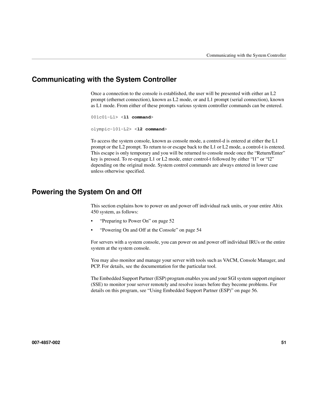 Intel SGI Altix 450 manual Communicating with the System Controller, Powering the System On and Off 