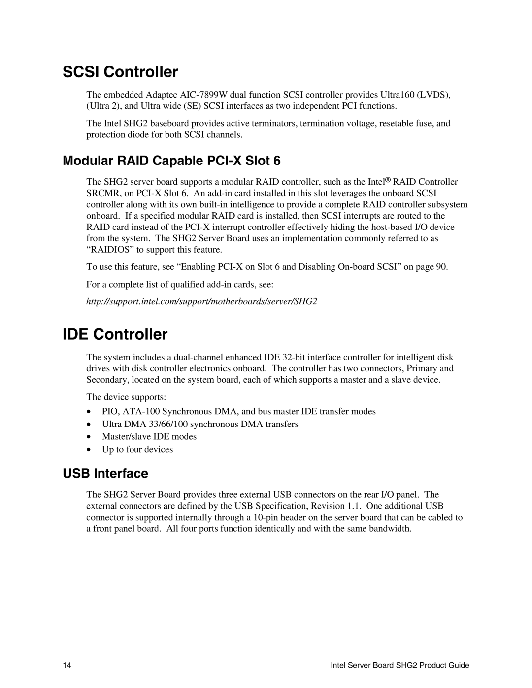 Intel SHG2 manual Scsi Controller, IDE Controller, Modular RAID Capable PCI-X Slot, USB Interface 