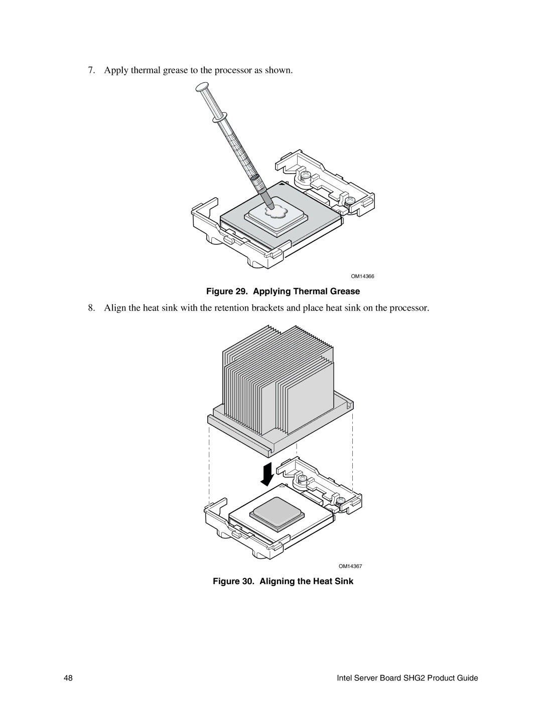 Intel SHG2 manual Apply thermal grease to the processor as shown 