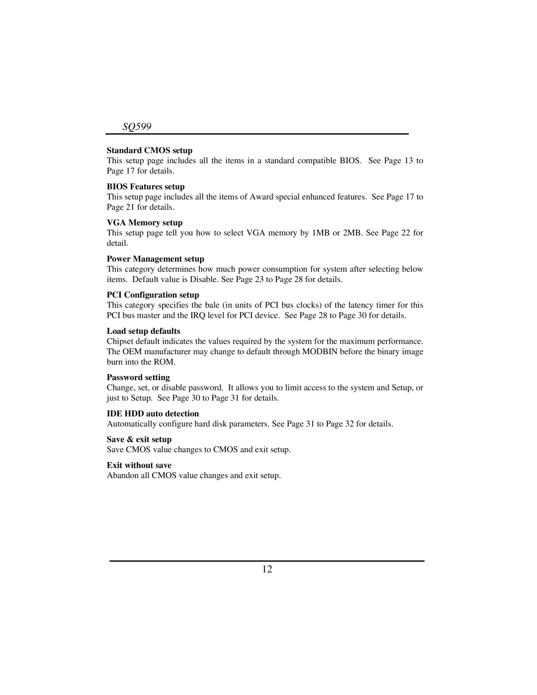 Intel SQ599 Standard Cmos setup, Bios Features setup, VGA Memory setup, Power Management setup, PCI Configuration setup 