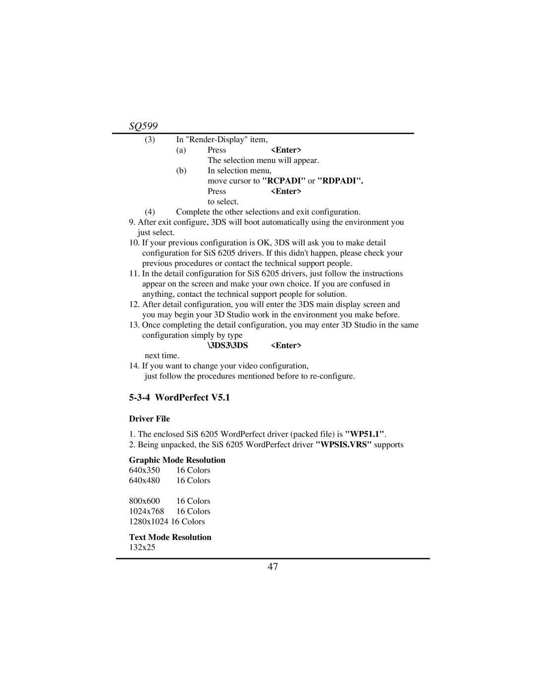 Intel SQ599 manual WordPerfect, 3DS3\3DS Enter, Driver File, Graphic Mode Resolution, Text Mode Resolution 