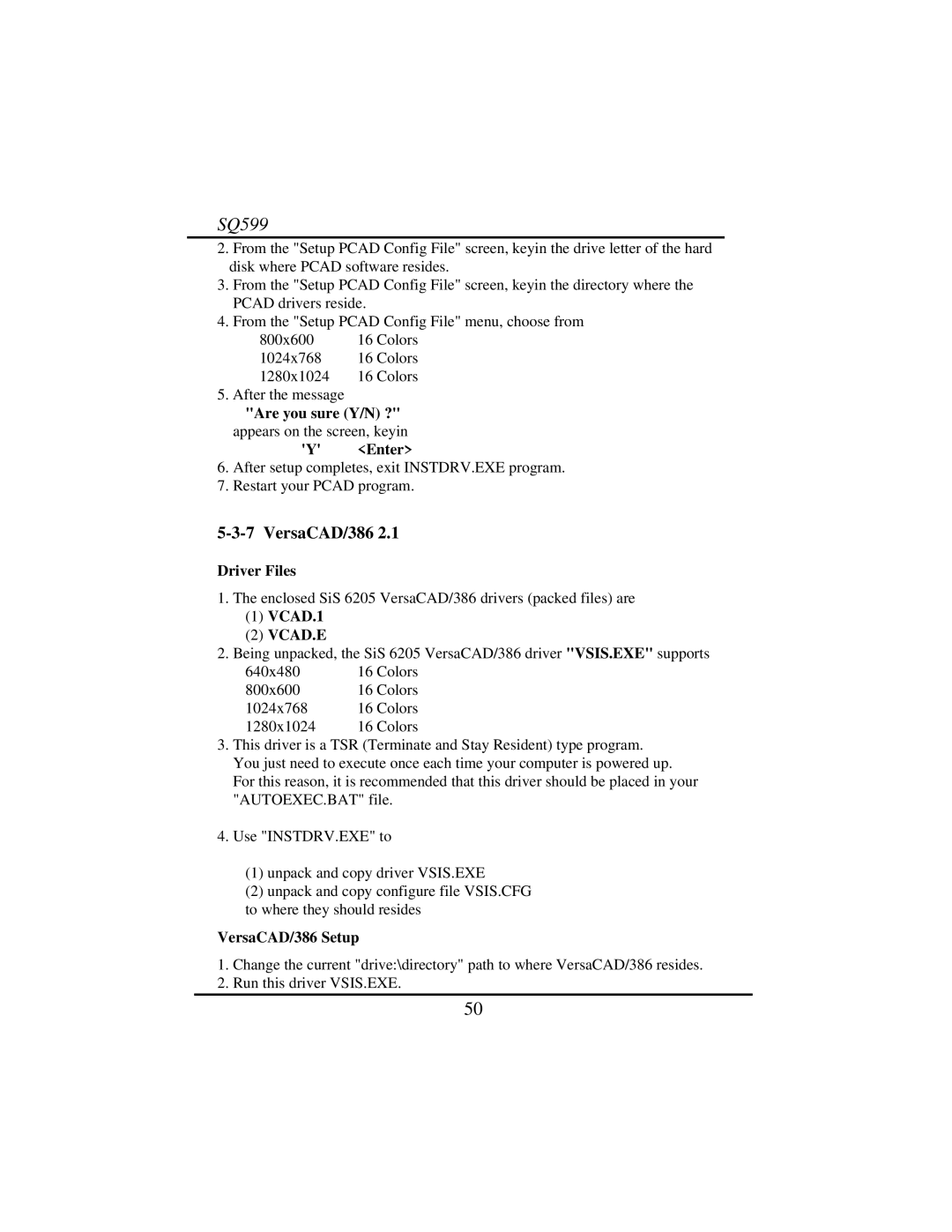 Intel SQ599 manual Are you sure Y/N ? appears on the screen, keyin Enter, VCAD.1 VCAD.E, VersaCAD/386 Setup 