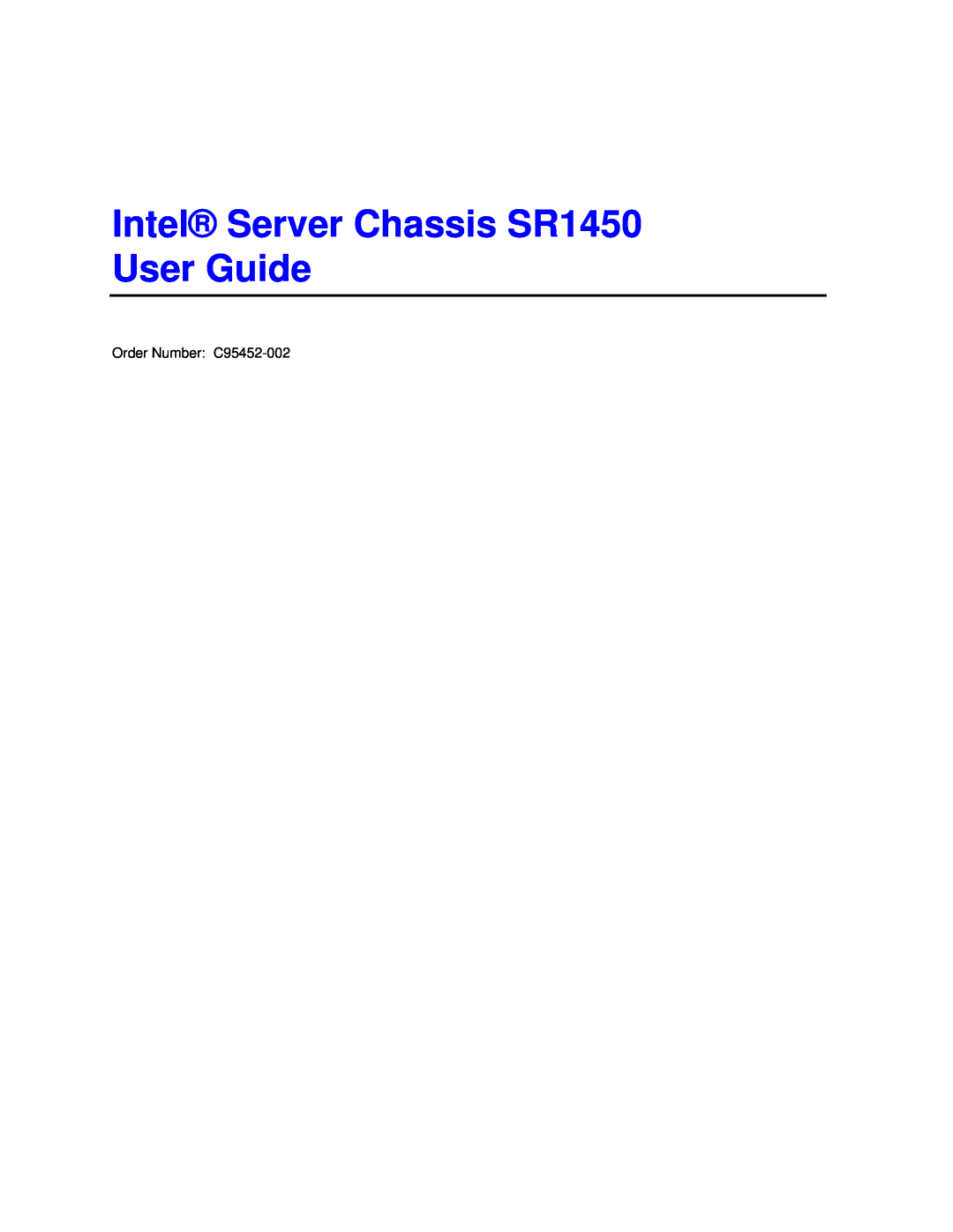 Intel manual Intel Server Chassis SR1450 User Guide, Order Number: C95452-002 