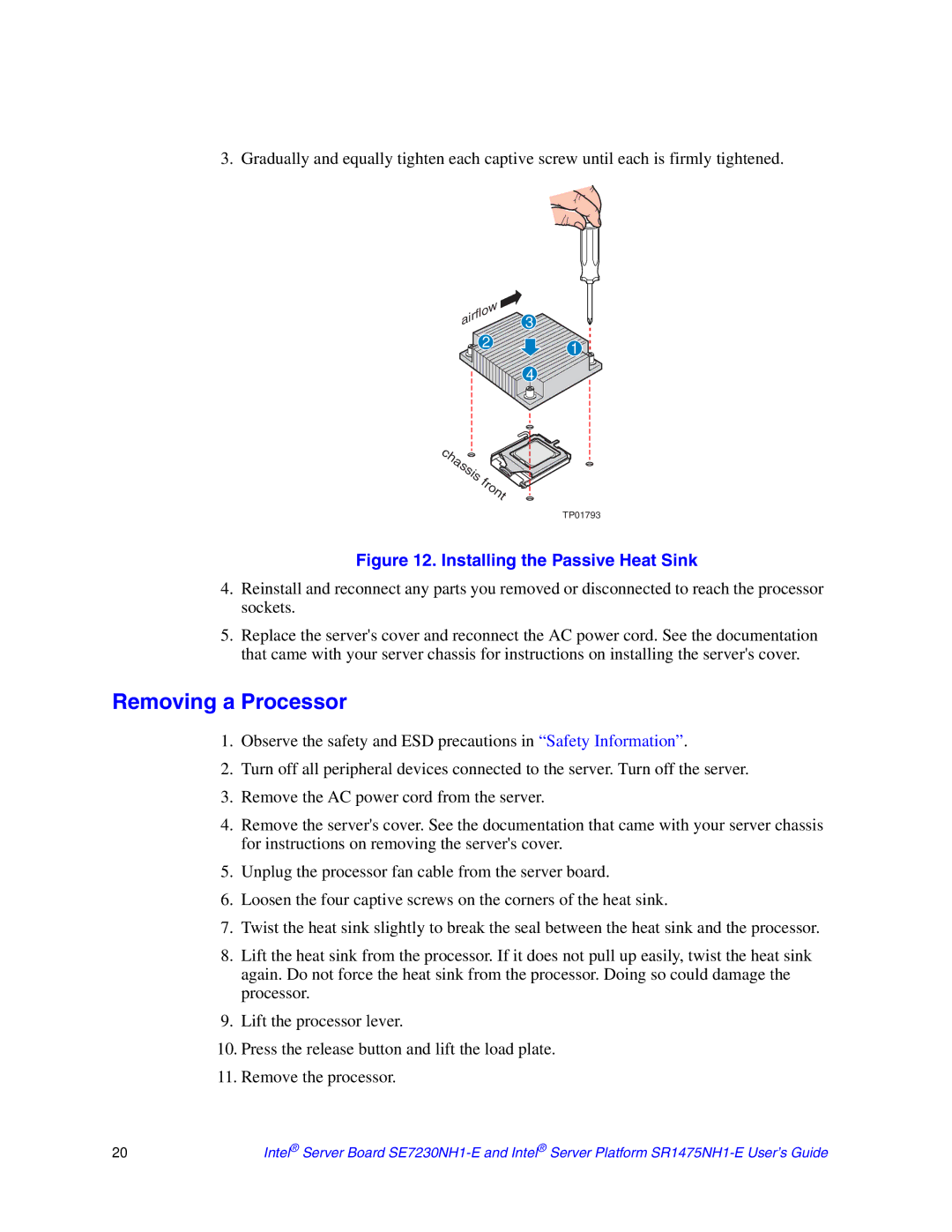 Intel SR1475NH1-E, SE7230NH1-E manual Removing a Processor, Installing the Passive Heat Sink 