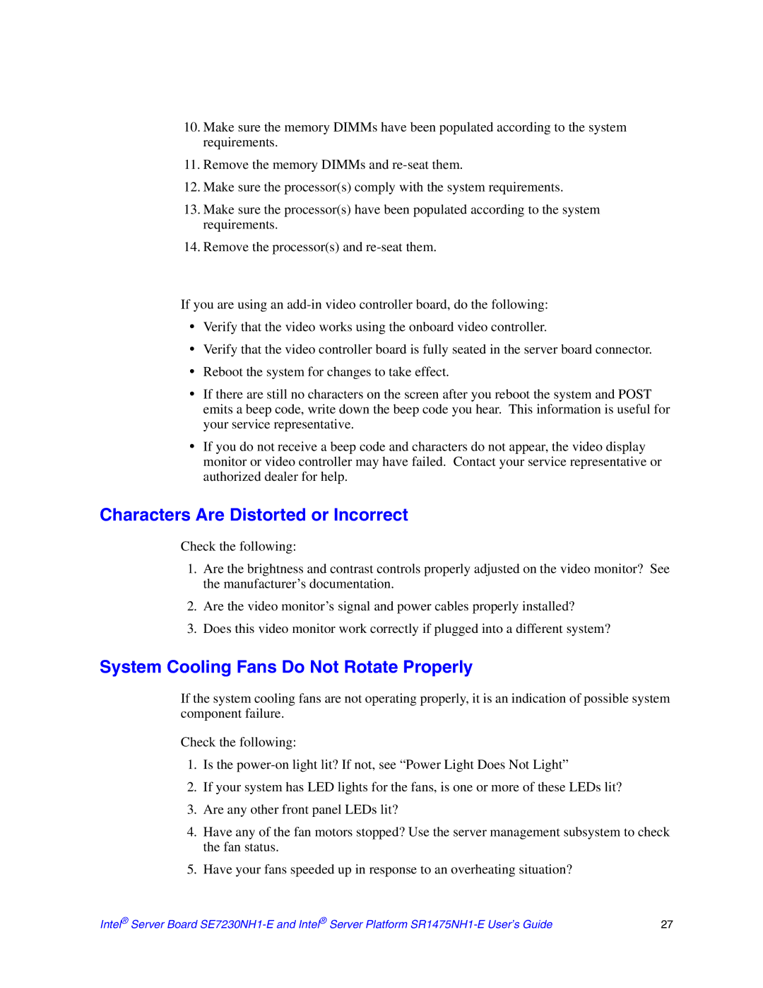 Intel SE7230NH1-E, SR1475NH1-E manual Characters Are Distorted or Incorrect, System Cooling Fans Do Not Rotate Properly 
