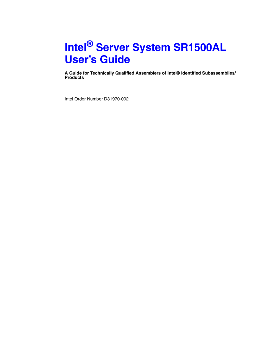 Intel manual Intel Server System SR1500AL User’s Guide, Intel Order Number D31970-002 