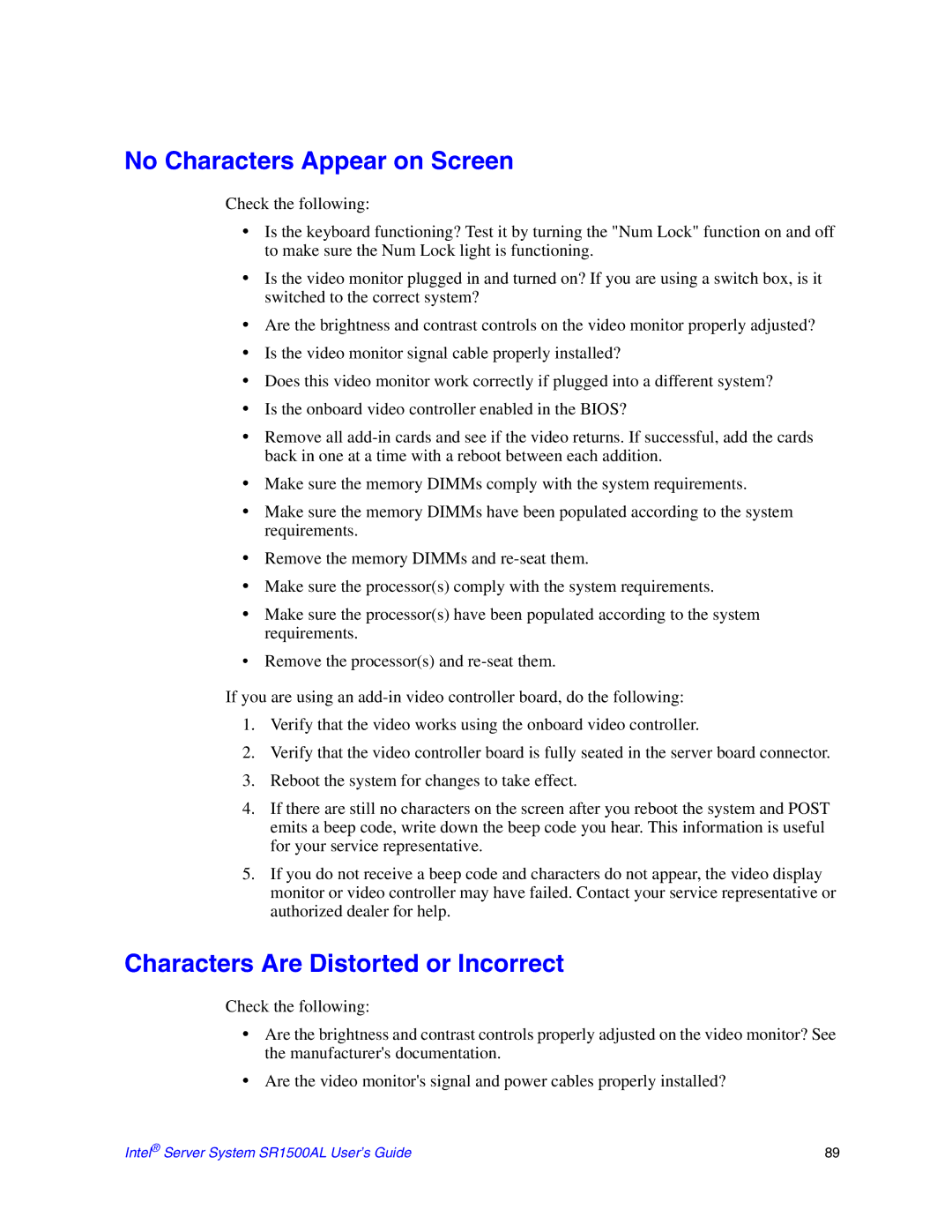 Intel SR1500AL manual No Characters Appear on Screen, Characters Are Distorted or Incorrect 