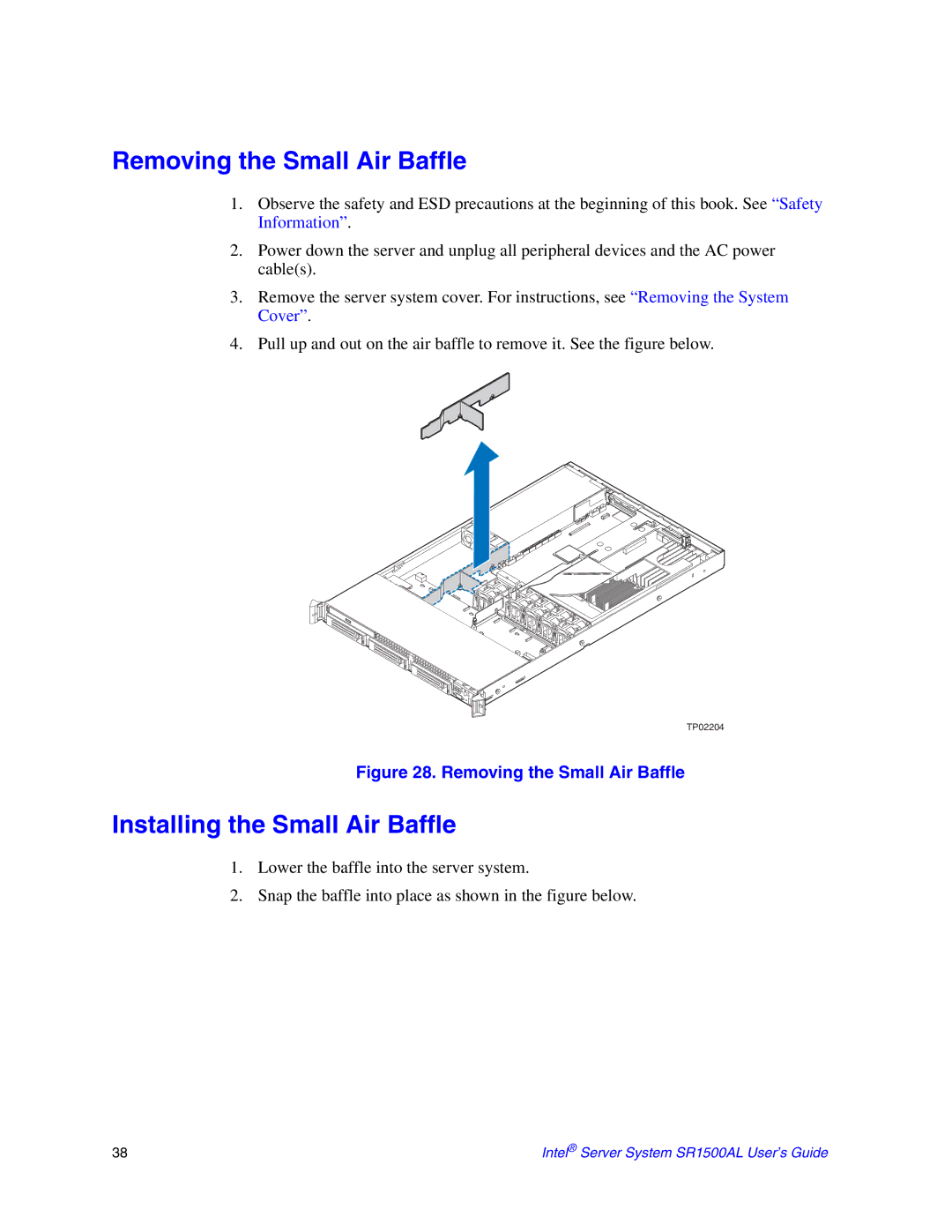 Intel SR1500AL manual Removing the Small Air Baffle, Installing the Small Air Baffle 