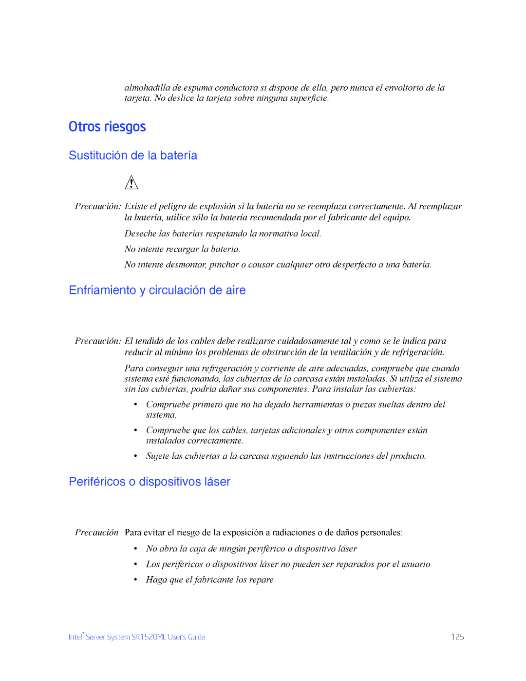 Intel SR1520ML manual Otros riesgos, Sustitución de la batería, Enfriamiento y circulación de aire 