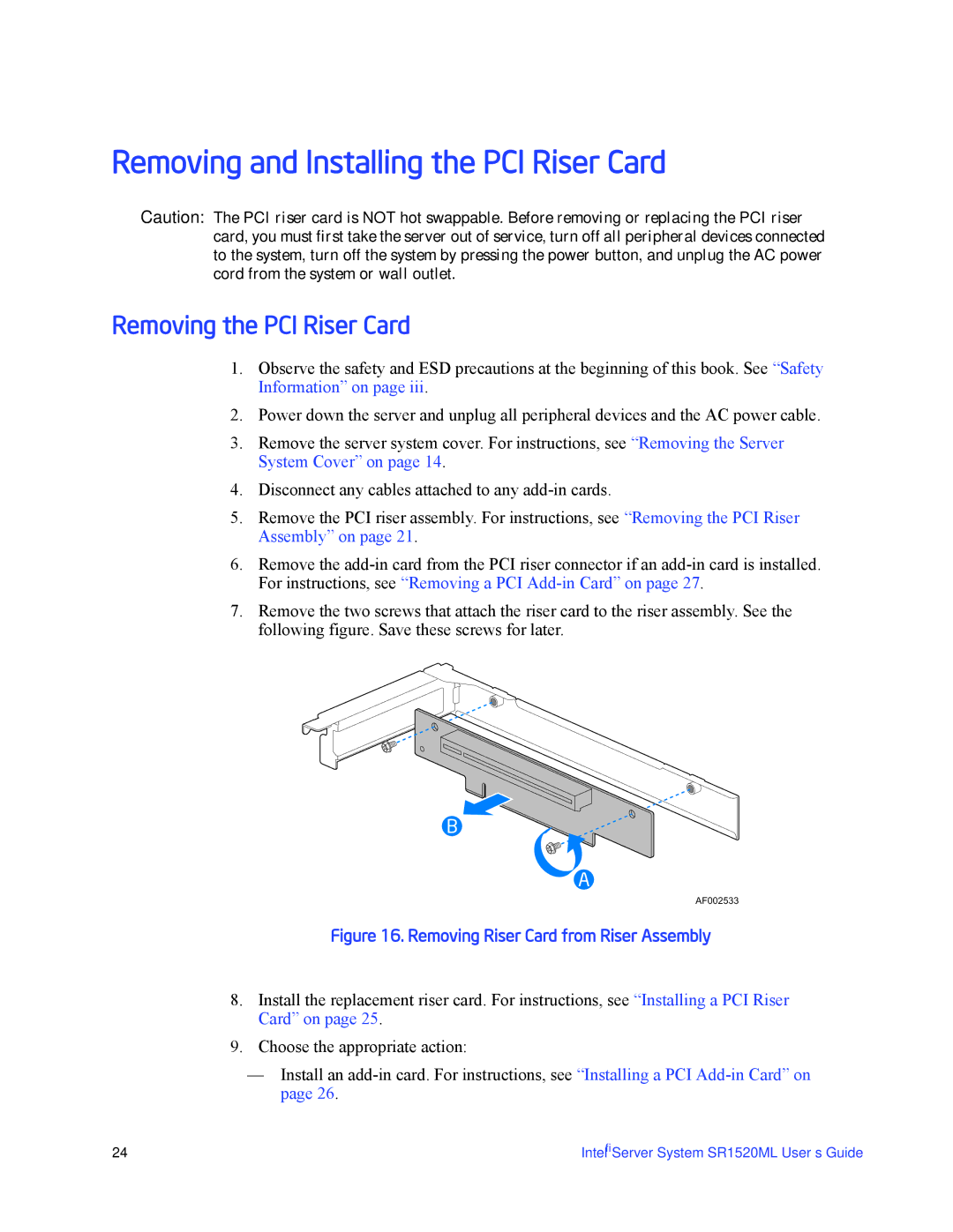 Intel SR1520ML manual Removing and Installing the PCI Riser Card, Removing the PCI Riser Card 