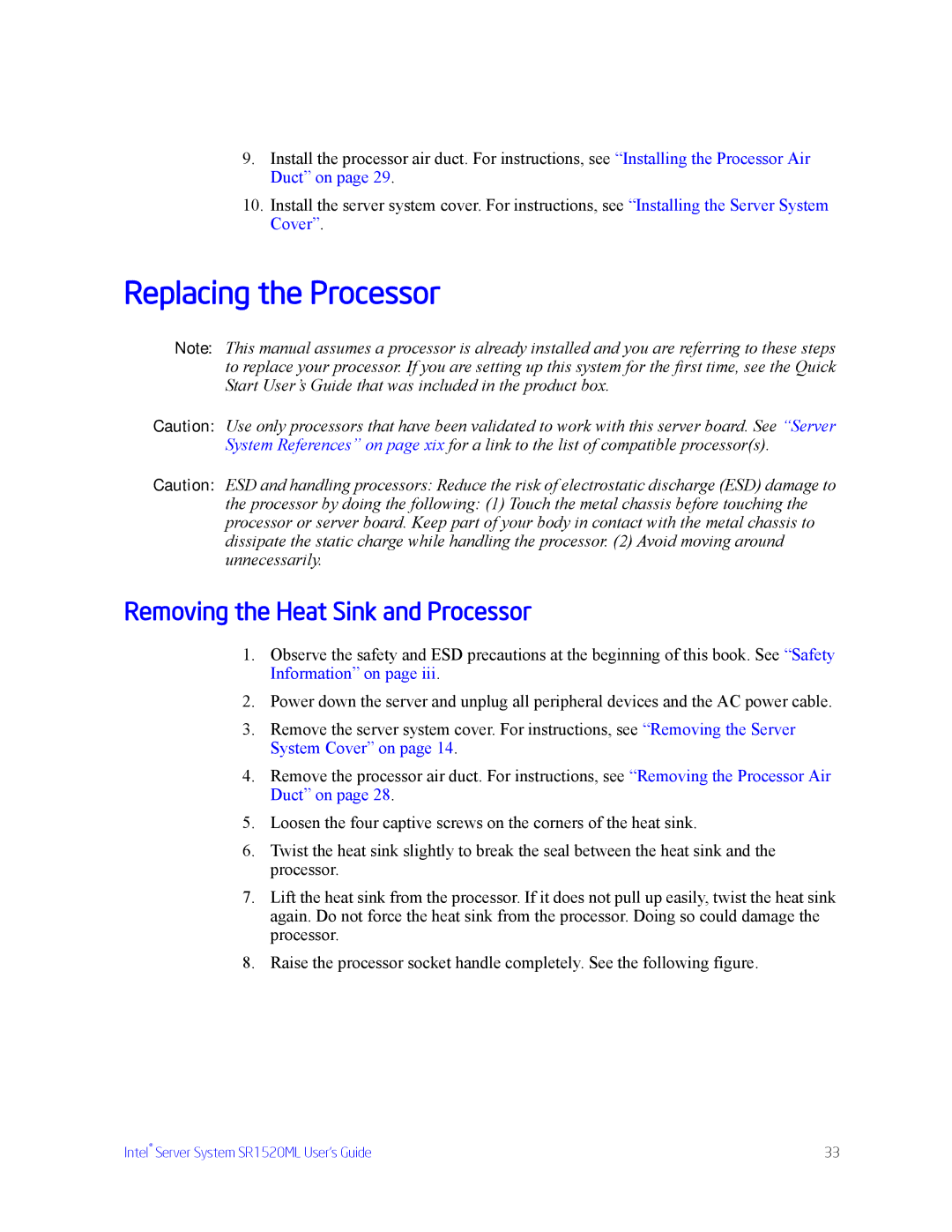 Intel SR1520ML manual Replacing the Processor, Removing the Heat Sink and Processor 