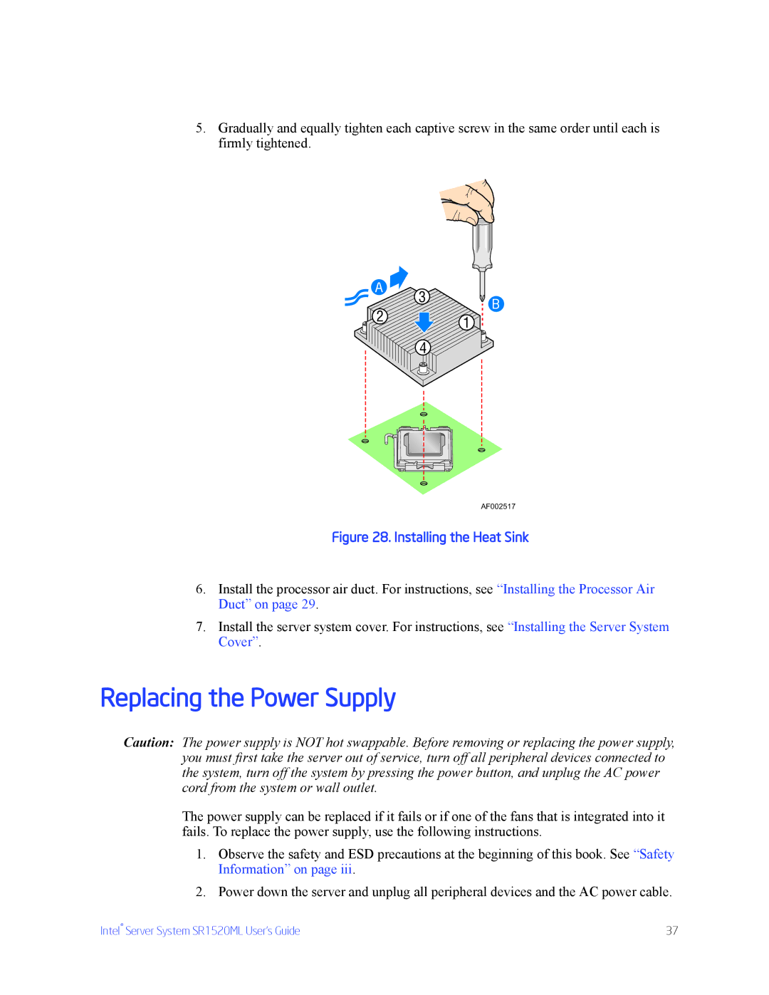 Intel SR1520ML manual Replacing the Power Supply, Installing the Heat Sink 