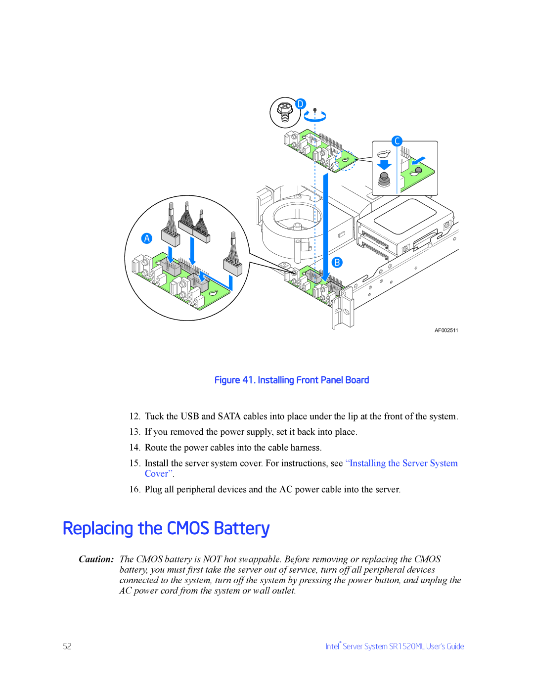 Intel SR1520ML manual Replacing the Cmos Battery, Installing Front Panel Board 