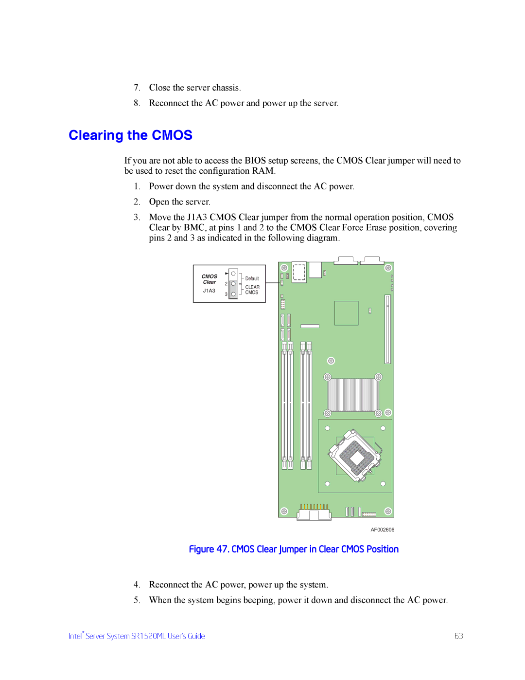 Intel SR1520ML manual Clearing the Cmos, Cmos Clear Jumper in Clear Cmos Position 