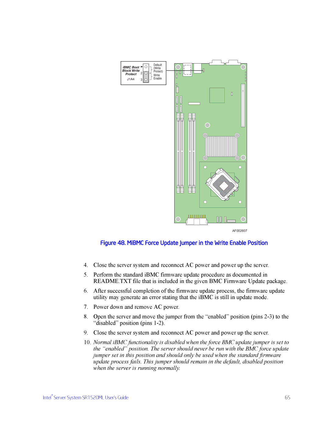 Intel SR1520ML manual MiBMC Force Update Jumper in the Write Enable Position 