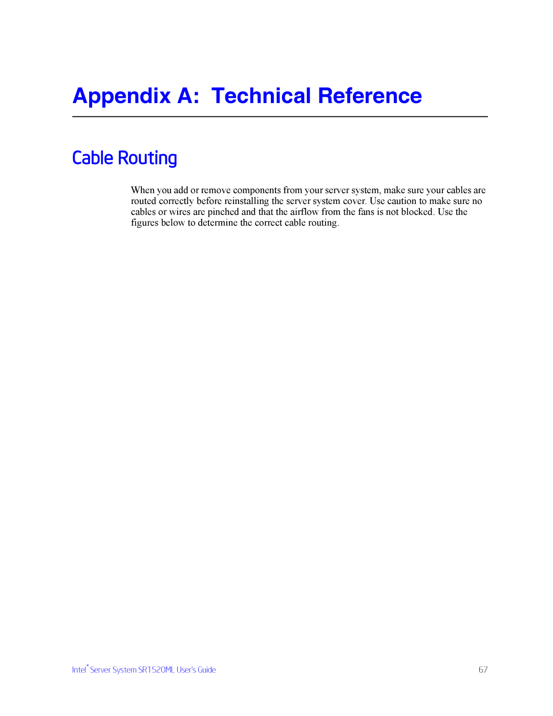 Intel SR1520ML manual Appendix a Technical Reference, Cable Routing 