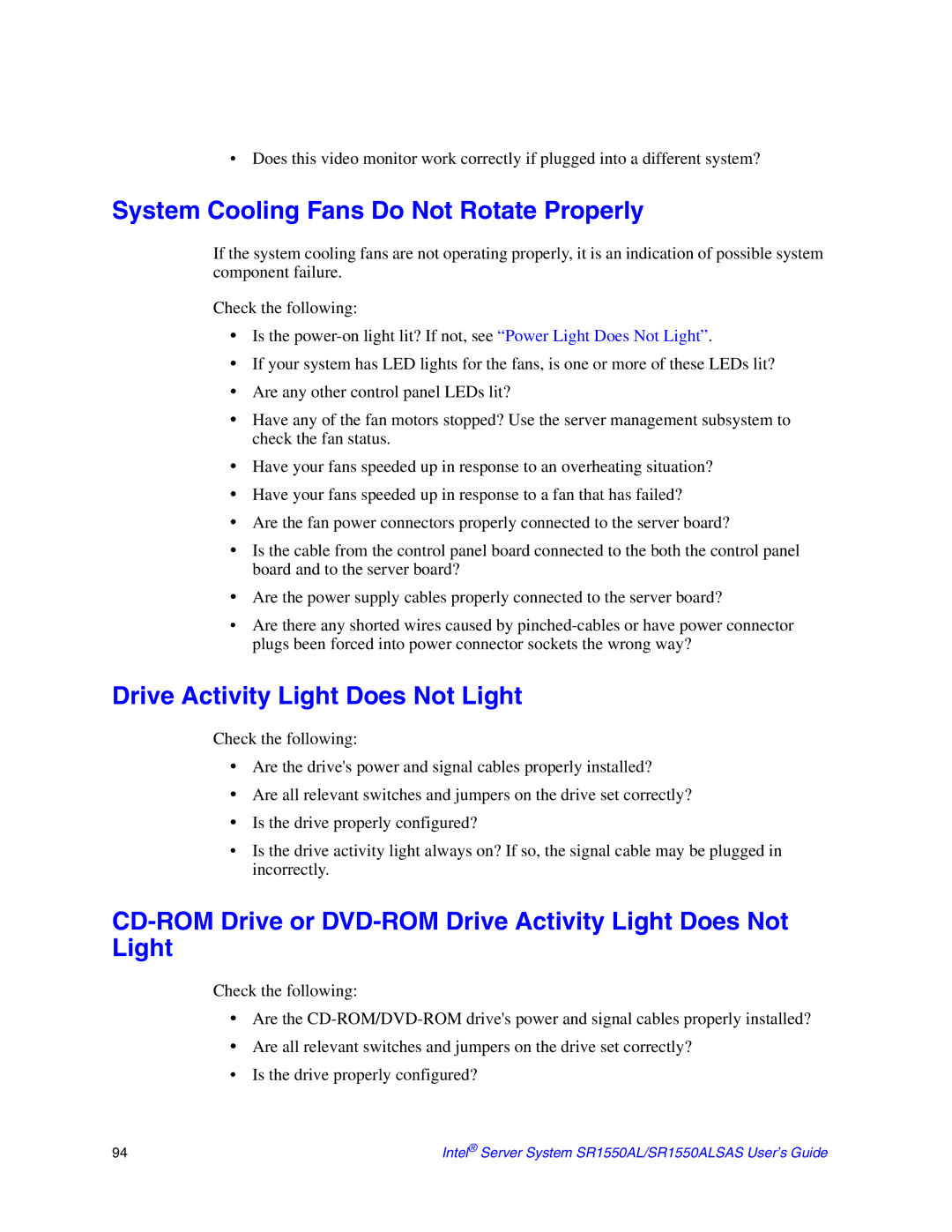 Intel SR1550ALSAS manual System Cooling Fans Do Not Rotate Properly, Drive Activity Light Does Not Light 