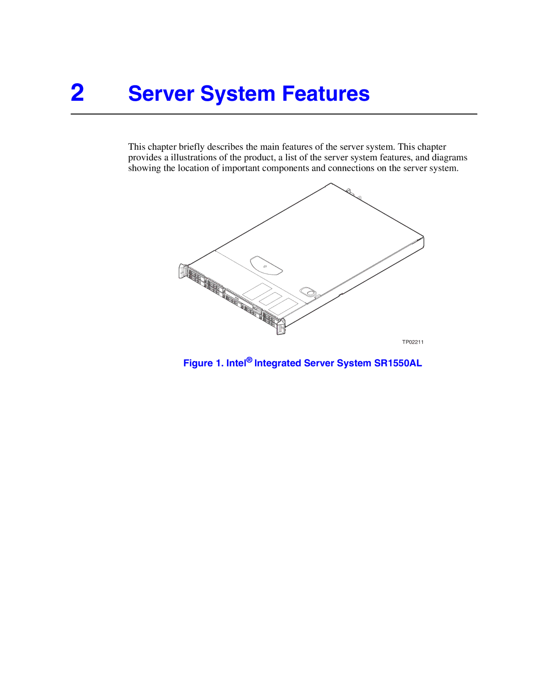 Intel SR1550ALSAS manual Server System Features, Intel Integrated Server System SR1550AL 