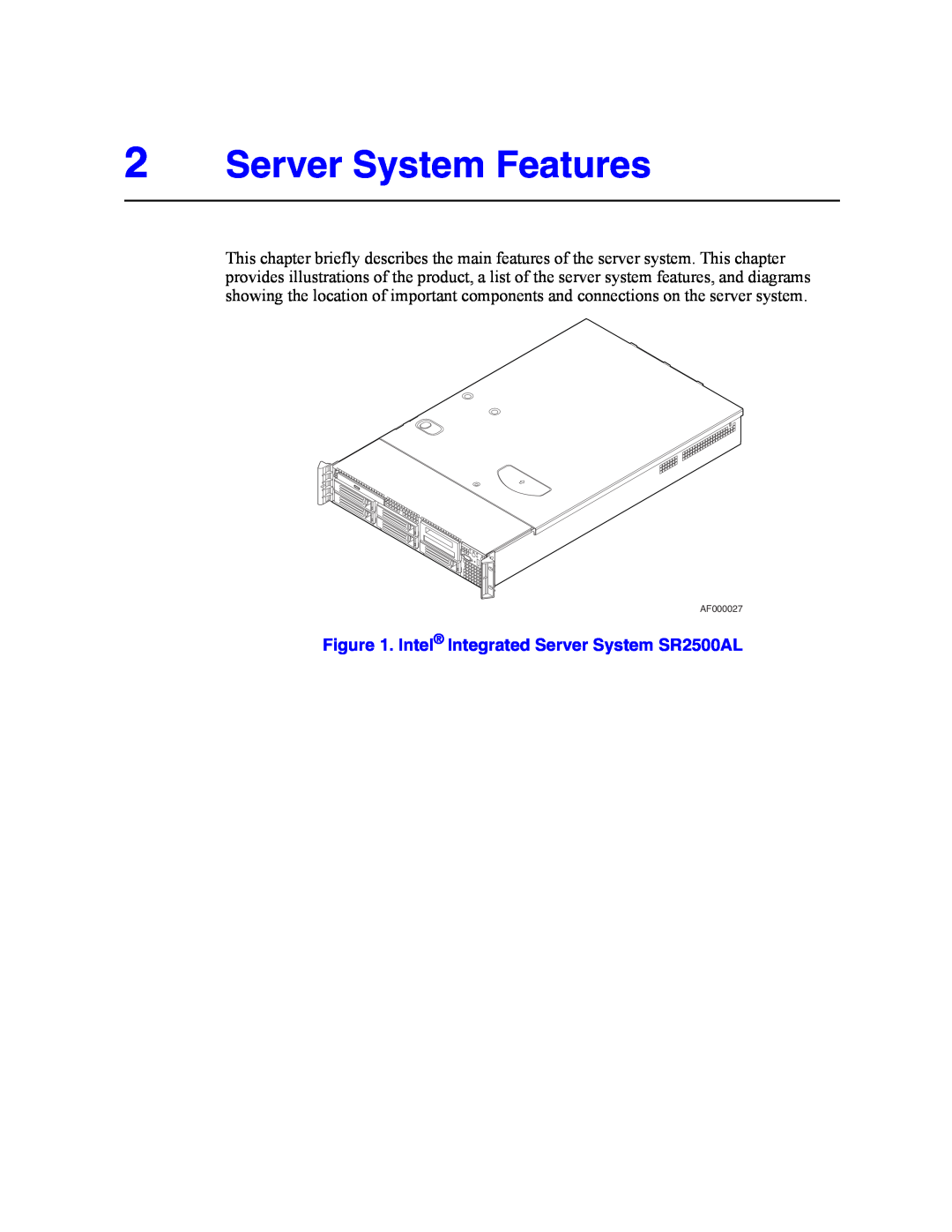 Intel manual Server System Features, Intel Integrated Server System SR2500AL 