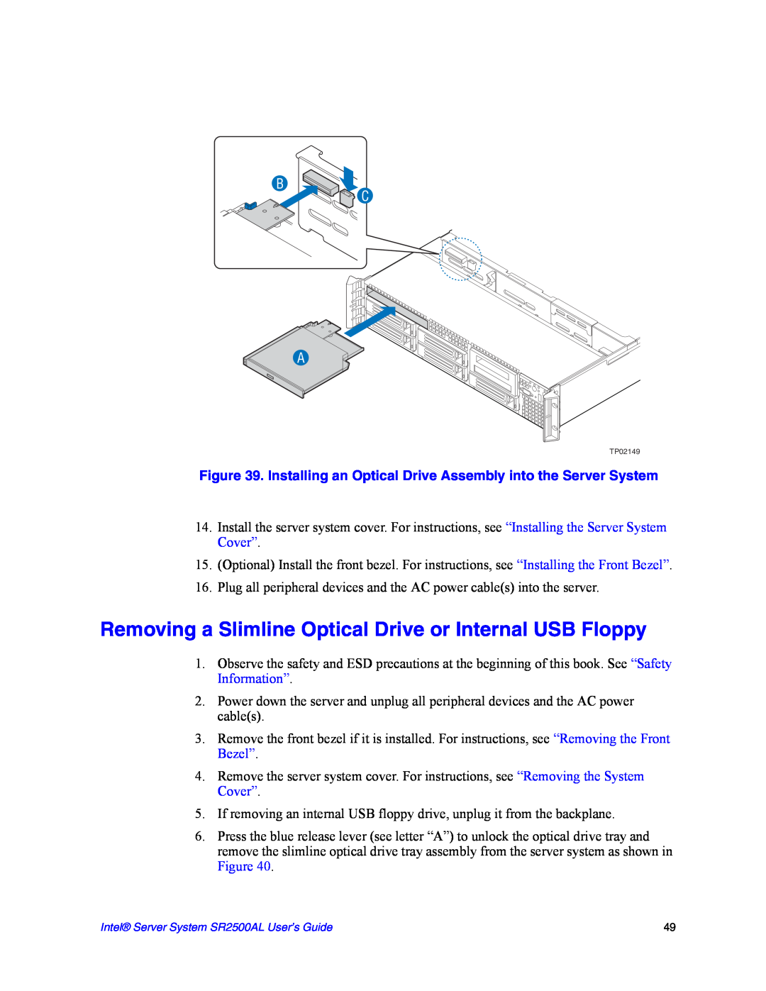 Intel SR2500AL manual Removing a Slimline Optical Drive or Internal USB Floppy, B C A 