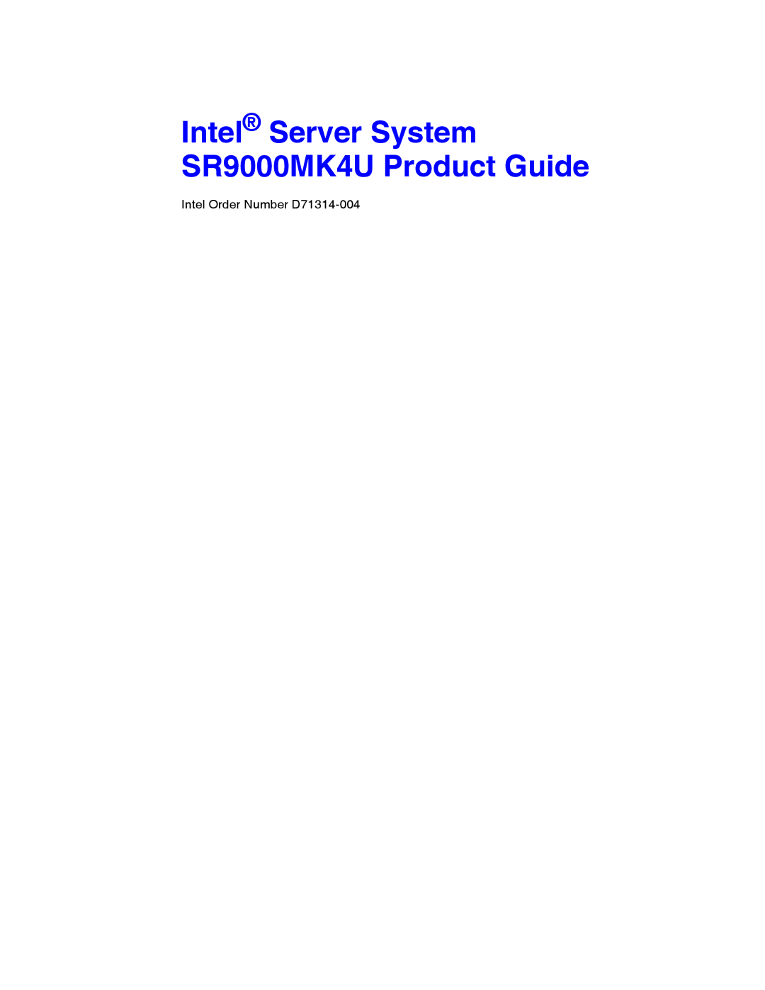 Intel manual Intel Server System SR9000MK4U Product Guide, Intel Order Number D71314-004 