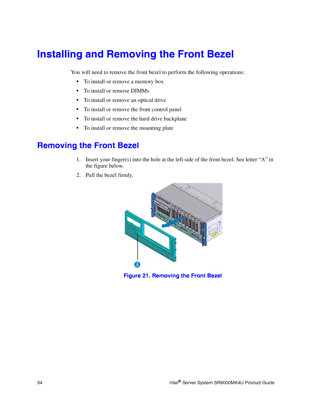 Intel SR9000MK4U manual Installing and Removing the Front Bezel 