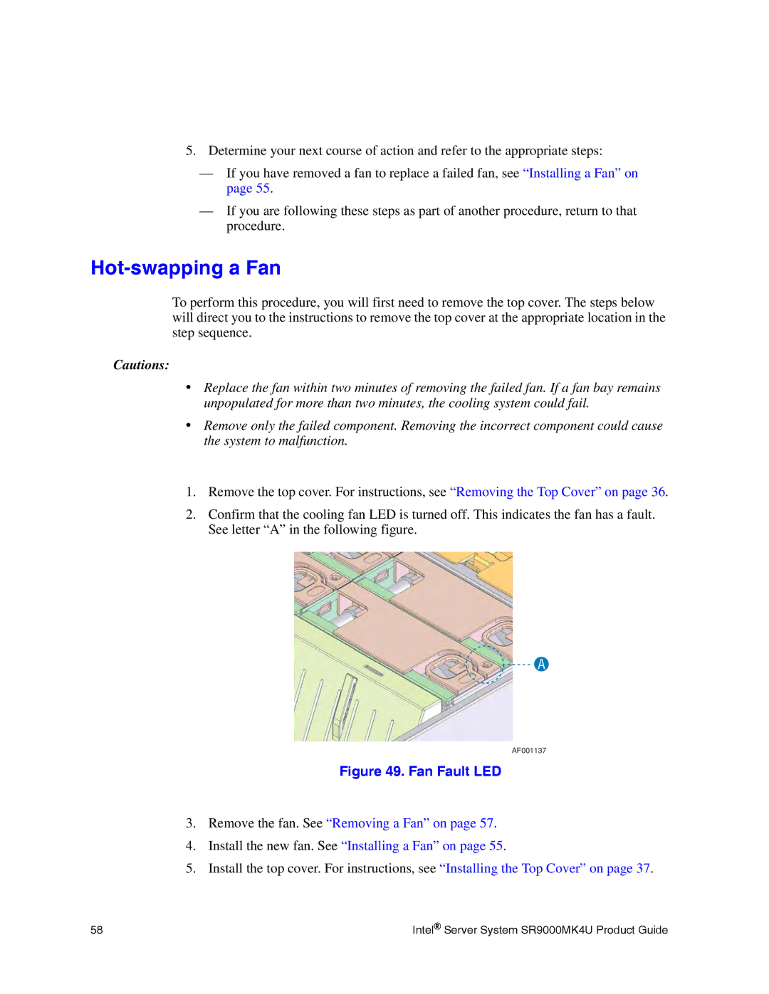 Intel SR9000MK4U manual Hot-swapping a Fan, Fan Fault LED 