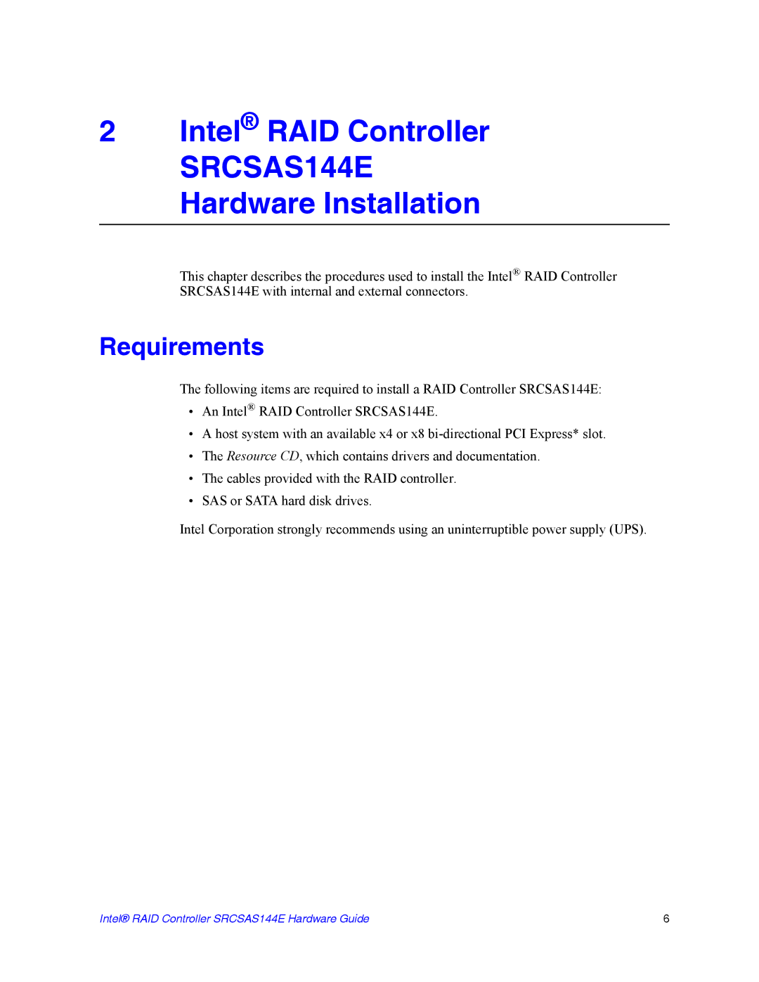 Intel srcsas144e manual Intel RAID Controller SRCSAS144E Hardware Installation, Requirements 