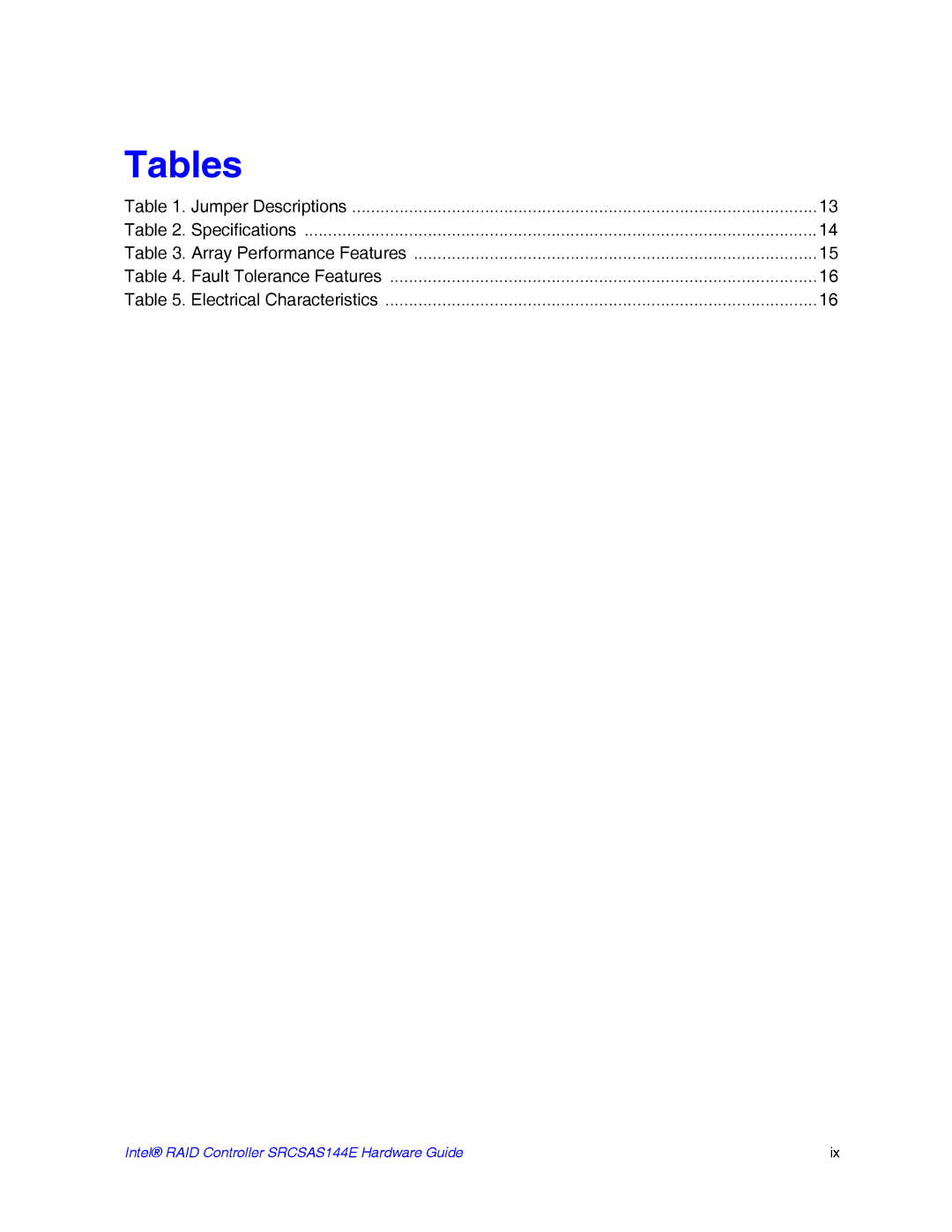 Intel srcsas144e manual Tables 