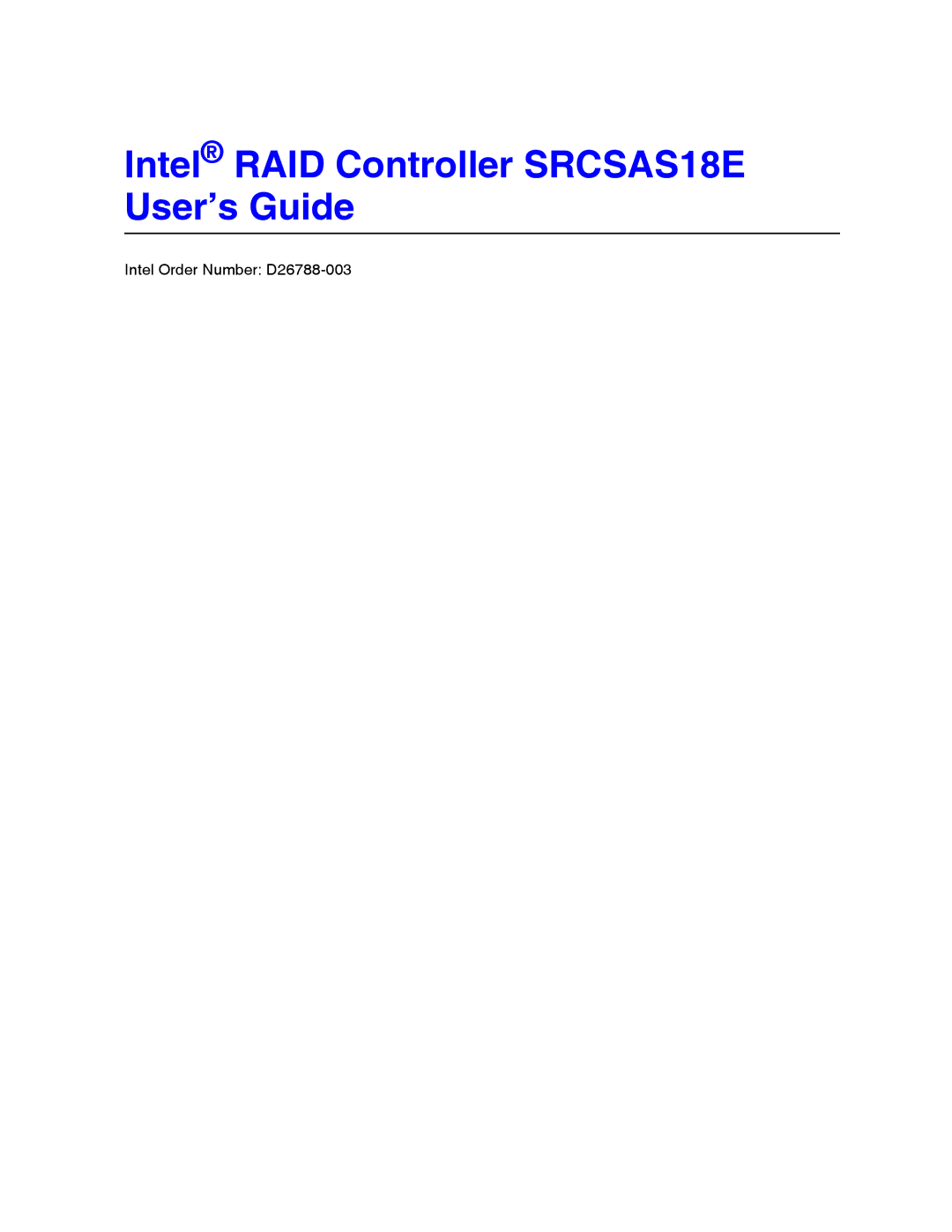 Intel manual Intel RAID Controller SRCSAS18E User’s Guide, Intel Order Number D26788-003 