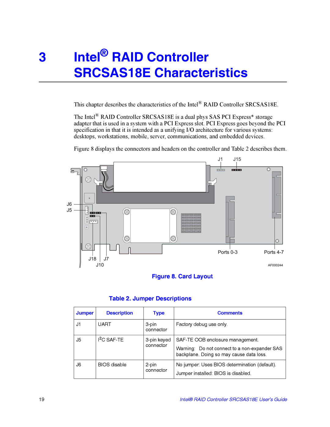 Intel manual Intel RAID Controller SRCSAS18E Characteristics, Jumper Description Type Comments 