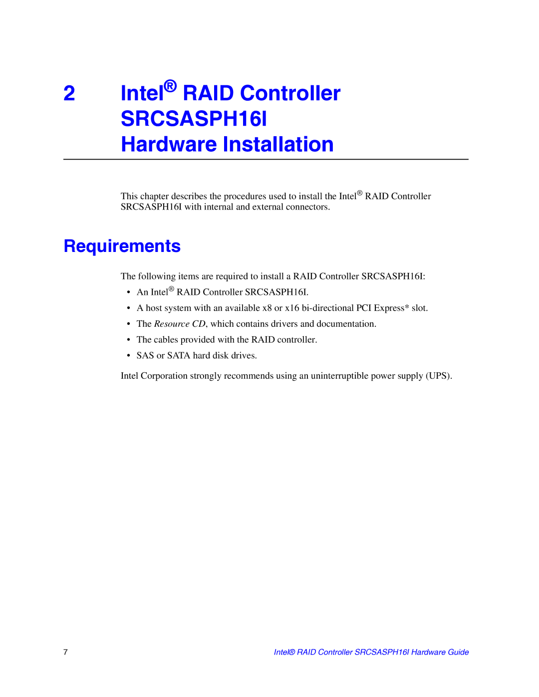 Intel manual Intel RAID Controller SRCSASPH16I Hardware Installation, Requirements 