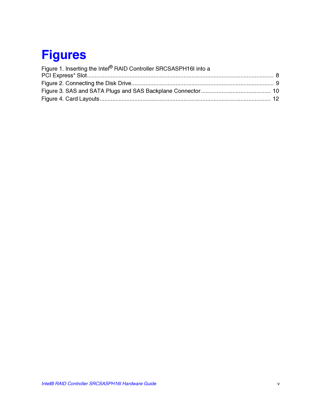 Intel SRCSASPH16I manual Figures 