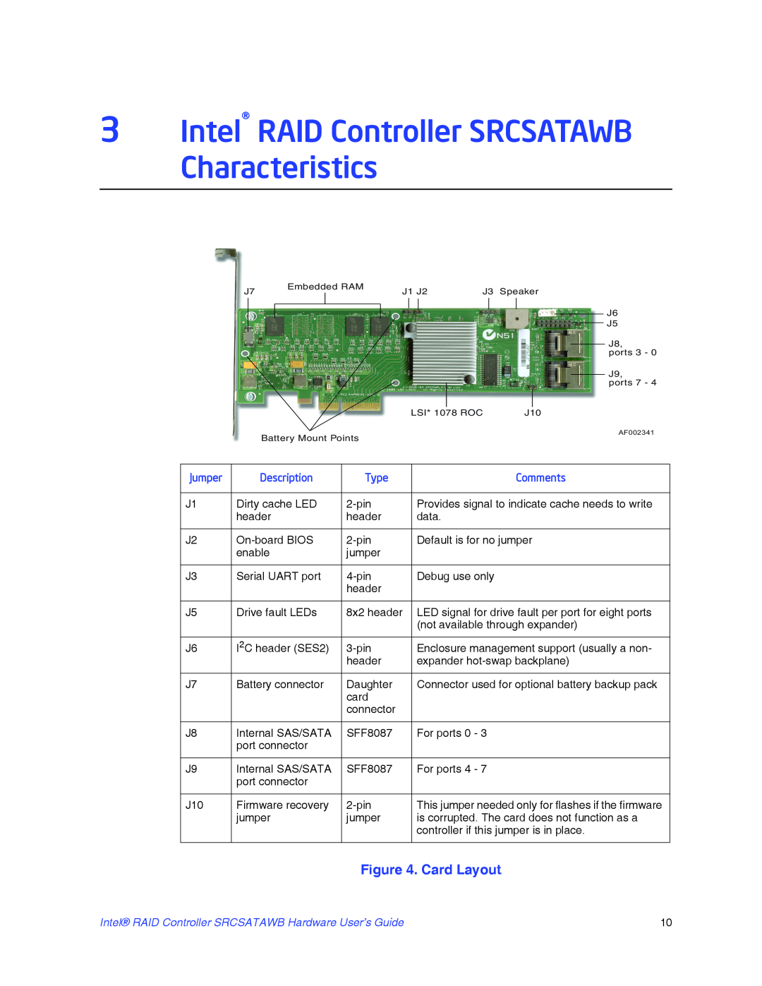 Intel manual 3Intel RAID Controller SRCSATAWB Characteristics, Card Layouts, Jumper, Description, Type, Comments 