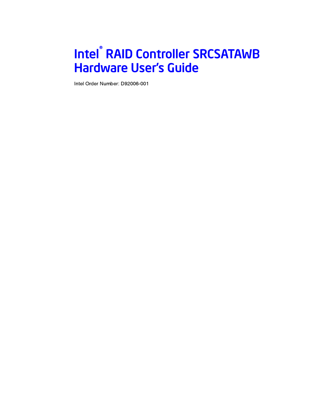 Intel SRCSATAWB manual Intel RAID Controller Srcsatawb Hardware User’s Guide 