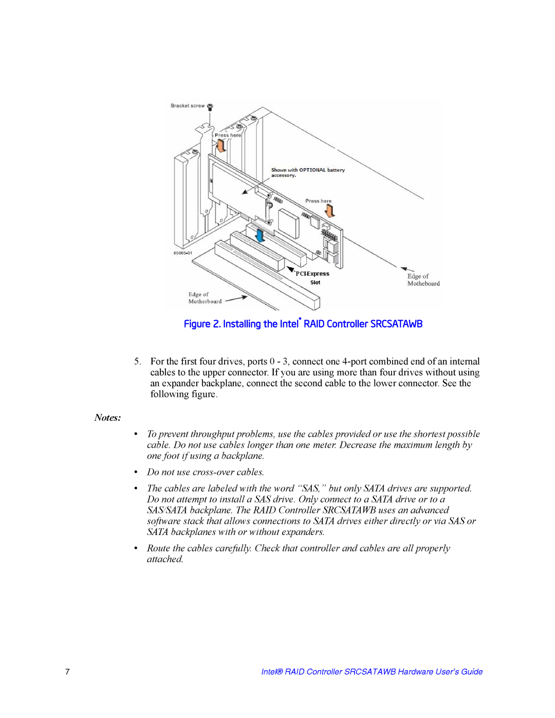 Intel SRCSATAWB manual Installing the Intel RAID Controller Srcsatawb 