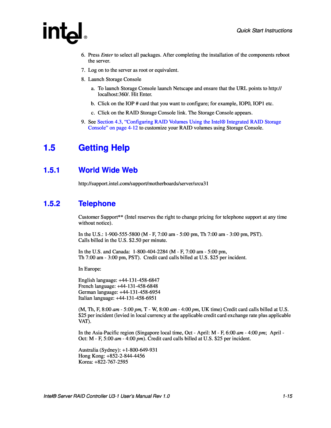 Intel SRCU31 user manual 1.5Getting Help, 1.5.1World Wide Web, 1.5.2Telephone, Quick Start Instructions 